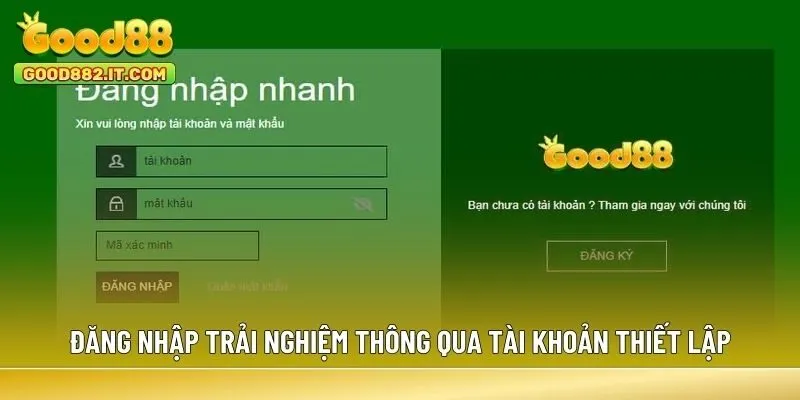 Đăng nhập trải nghiệm thông qua tài khoản thiết lập