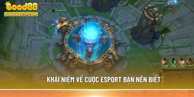 Khái niệm về cược esport bạn nên biết