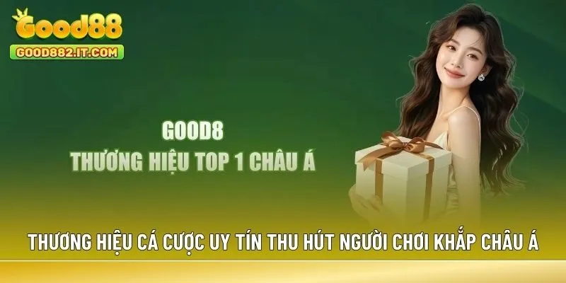 Thương hiệu cá cược uy tín thu hút người chơi khắp Châu Á