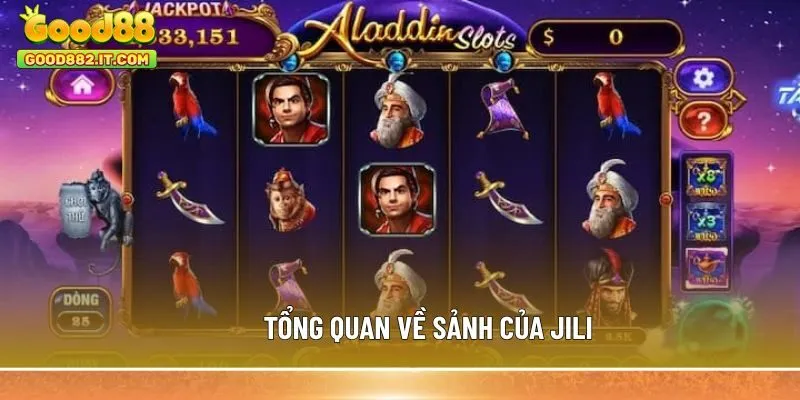 Tổng quan về sảnh của JILI